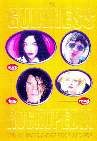 David Roberts/Guinness Rockopedia: The Ultimate A-Z Of Rock & Po